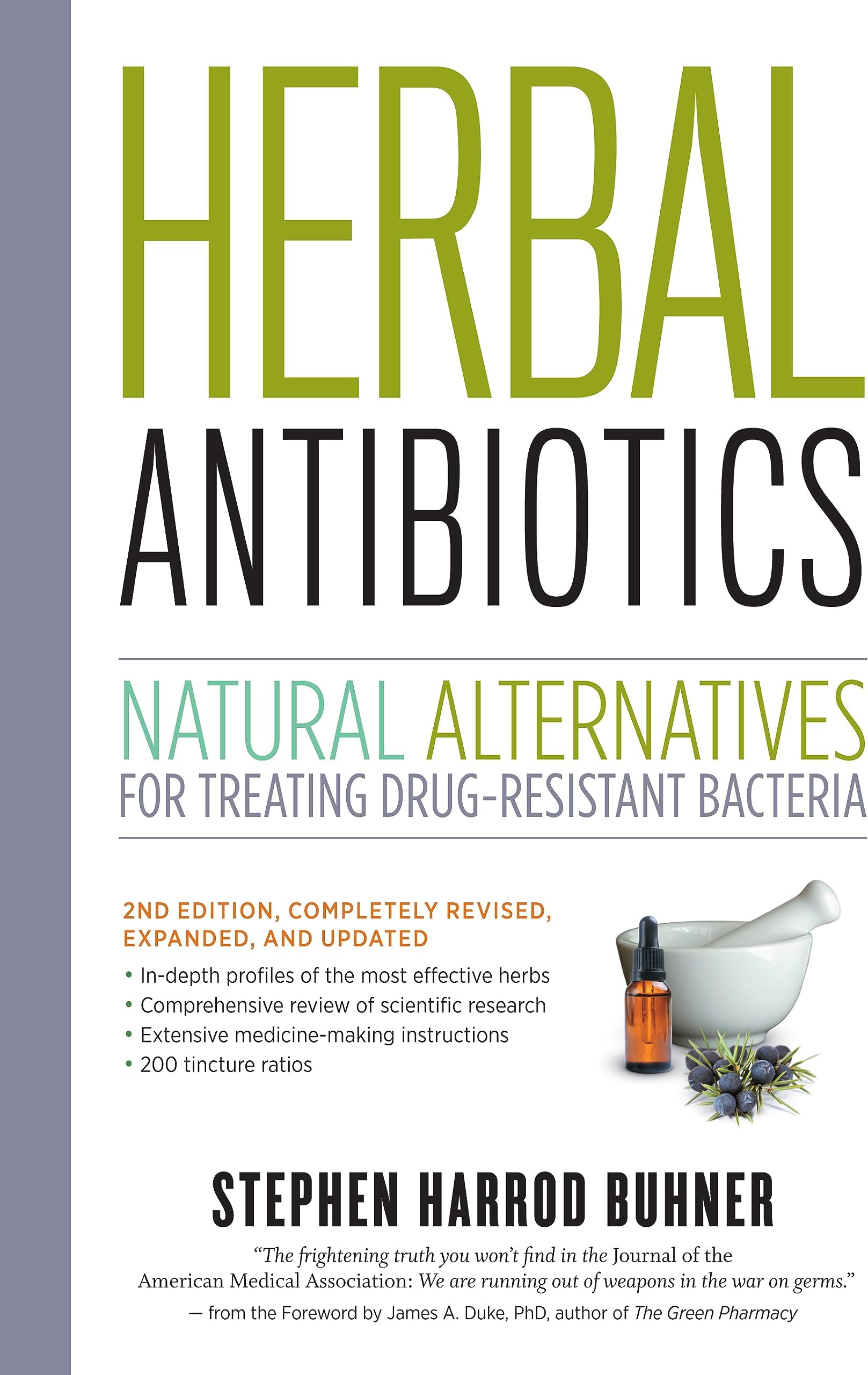 Herbal Antibiotics, 2nd Edition: Natural Alternatives for Treating Drug-resistant Bacteria