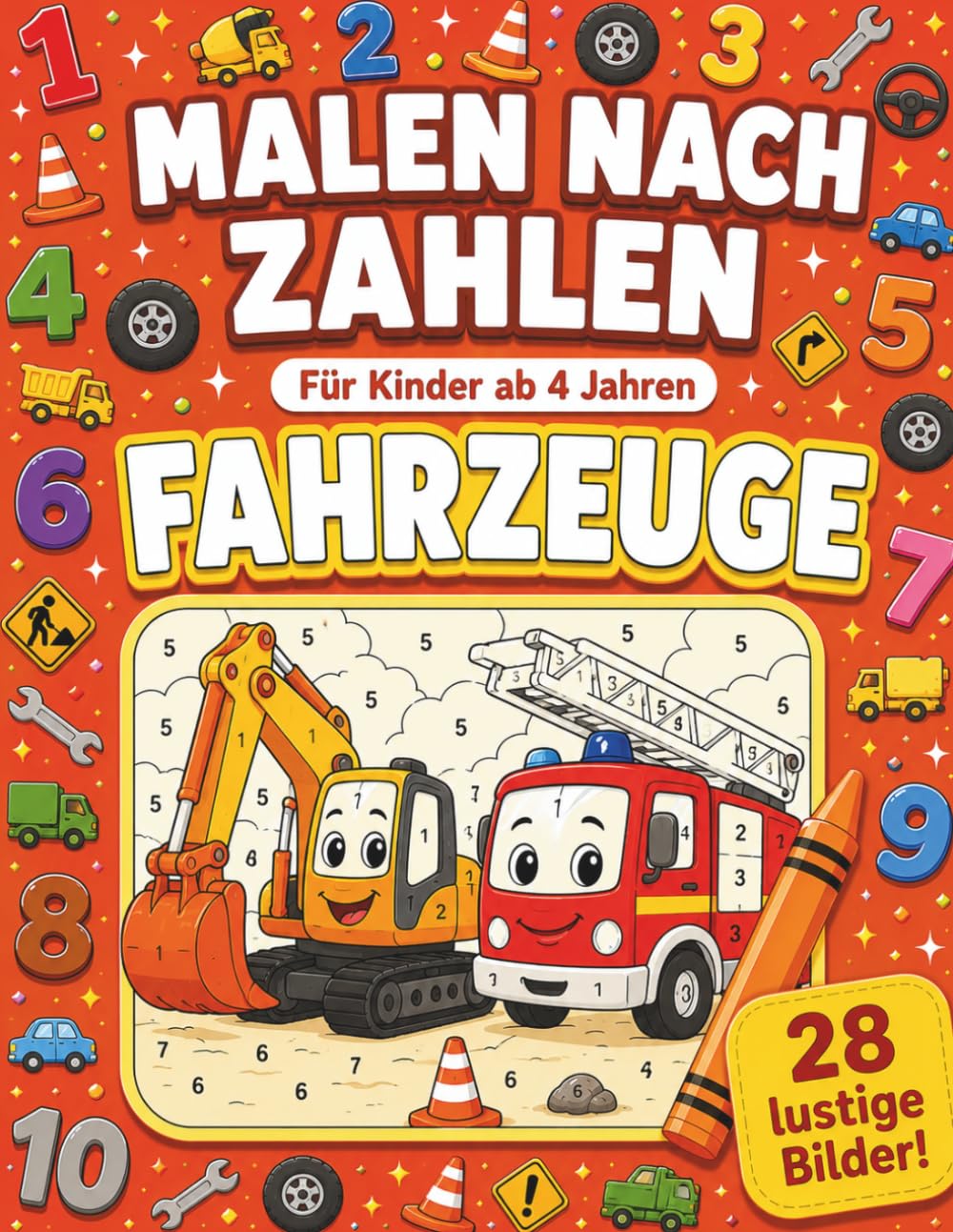 Malen nach Zahlen Fahrzeuge & Baustelle: 28 Motive zum Ausmalen für Kinder ab 4 Jahren | Filzstift-freundliches Malbuch mit Bagger, Feuerwehr, Polizei, Zug und Flugzeug | Geschenkidee für Jungen