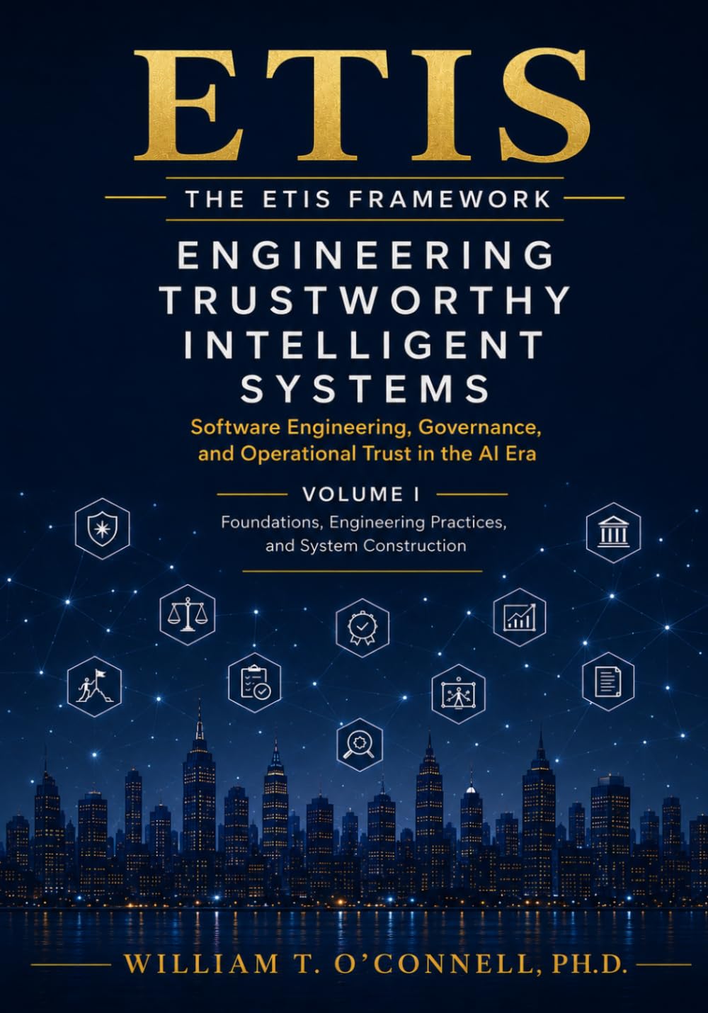 Engineering Trustworthy Intelligent Systems: Software Engineering, Governance, and Operational Trust in the AI Era