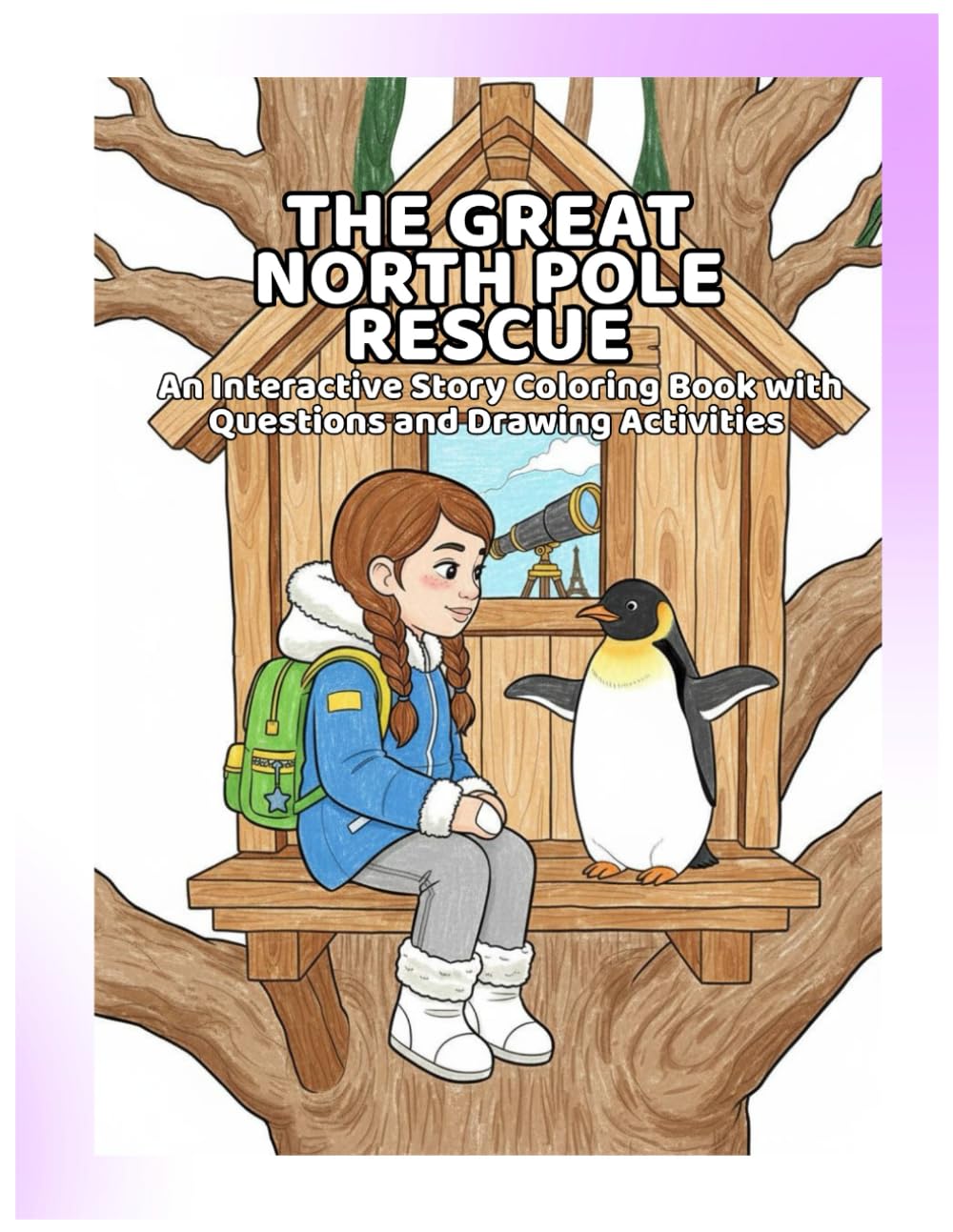 The Great North Pole Rescue: Christmas Story Coloring Book: An Interactive Adventure with Thinking Questions and Drawing Activities for Kids Ages 4+