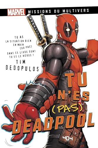 Marvel - Tu n'es (pas) Deadpool ! - Un livre à choix - Officiel - Dès 13 ans et adulte