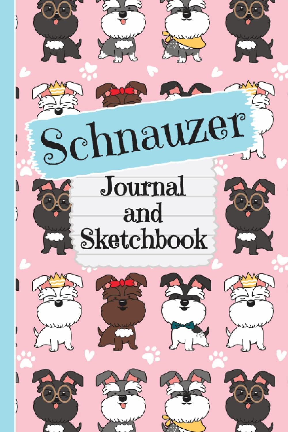 Miniature Schnauzer Journal and Sketchbook: Cute Miniature Schnauzer Gifts for Schnauzer Moms - Writing and Drawing Miniature Schnauzer Notebook with ... for Journal, Doodling, Sketching and Notes