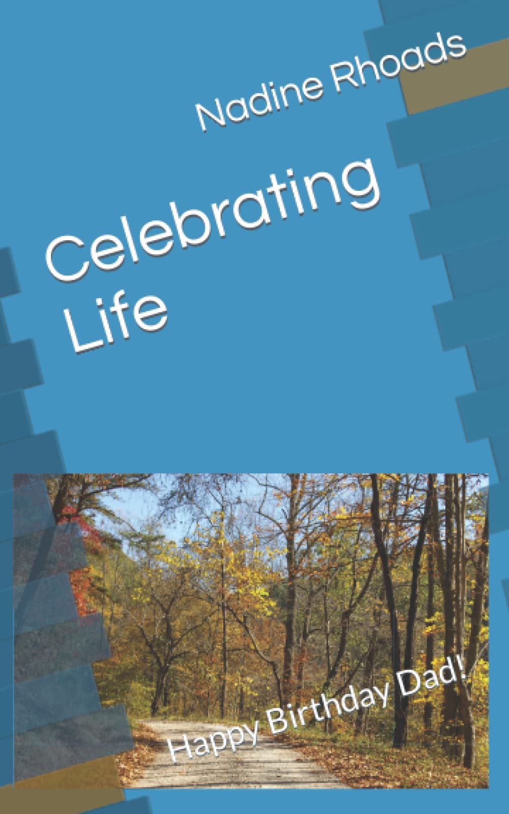 Celebrating Life: Happy Birthday Dad!