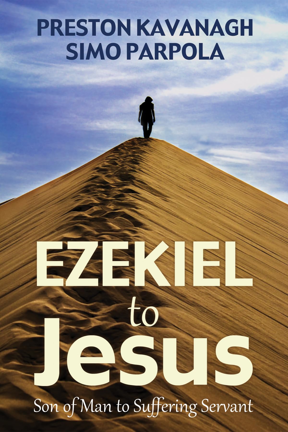 Buy Ezekiel to Jesus: Son of Man to Suffering Servant — BookShops.in