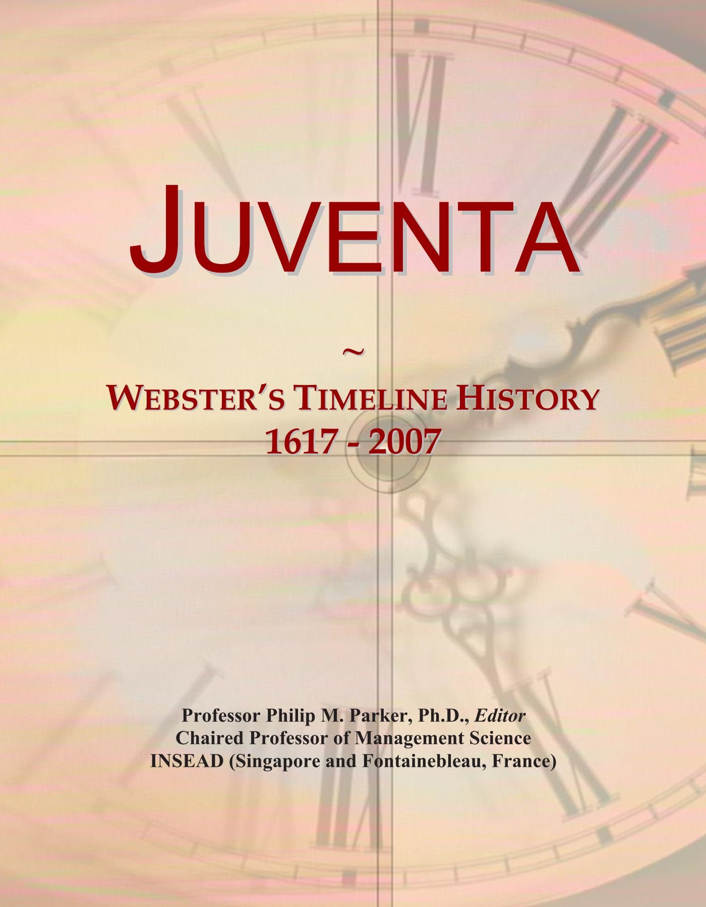 Juventa: Webster's Timeline History, 1617 - 2007