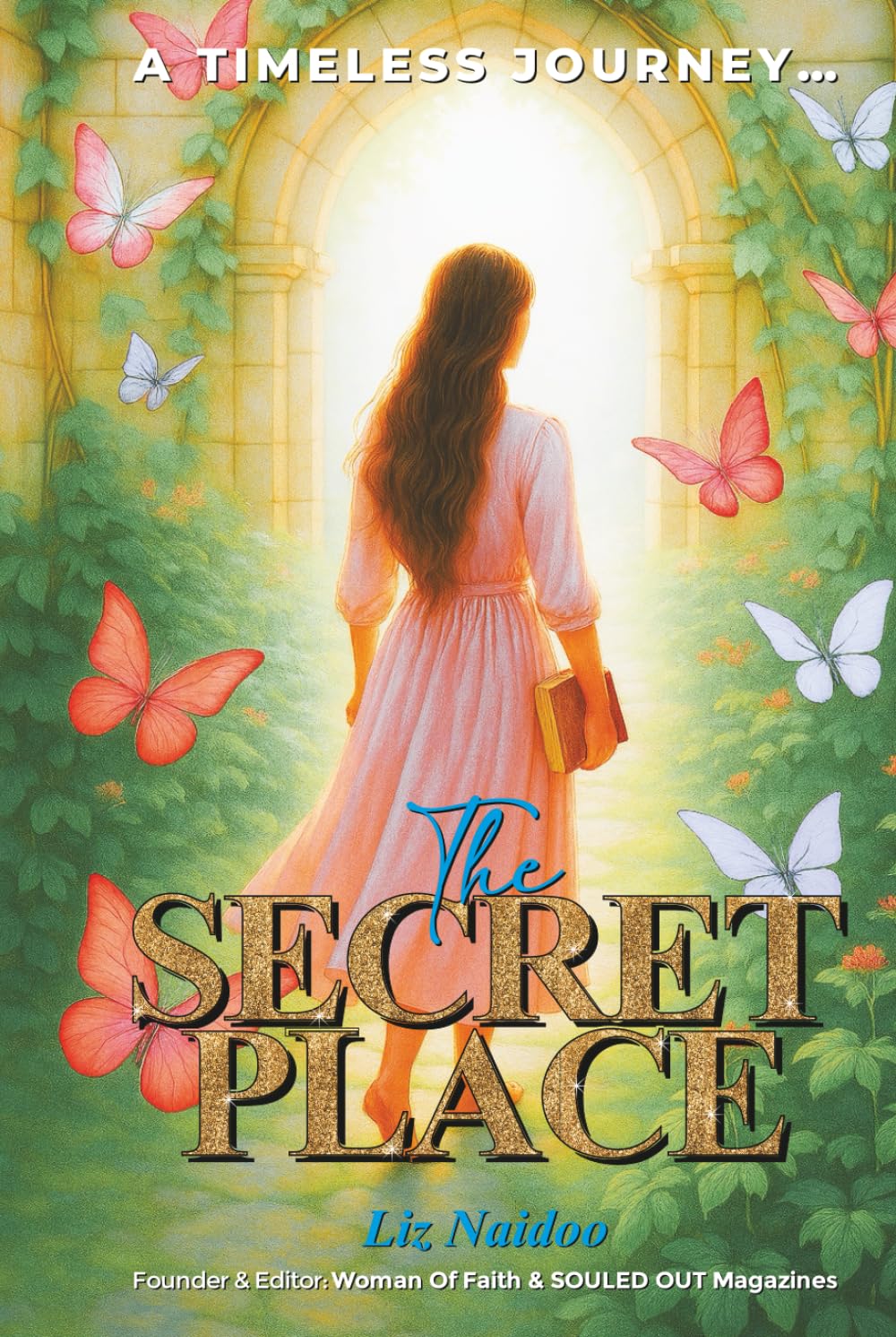 THE SECRET PLACE: A Timeless Journey