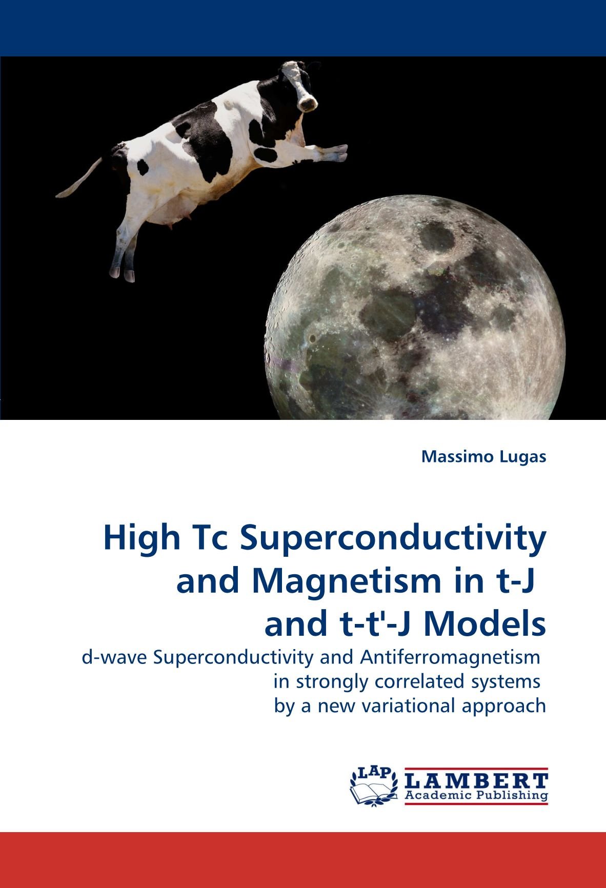 High Tc Superconductivity and Magnetism in t-J and t-t'-J Models: d-wave Superconductivity and Antiferromagnetism in strongly correlated systems by a new variational approach