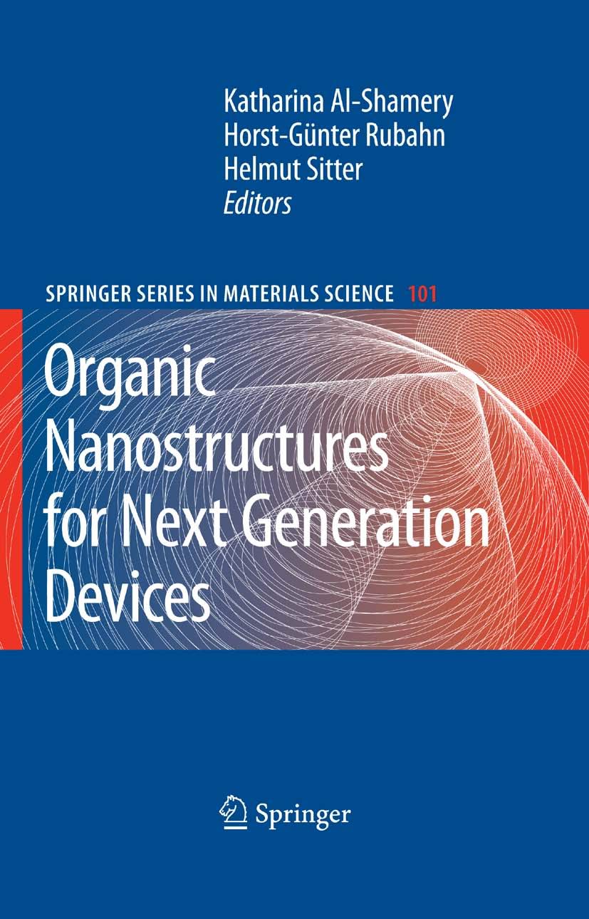 Organic Nanostructures for Next Generation Devices (Springer Series in Materials Science Book 101)