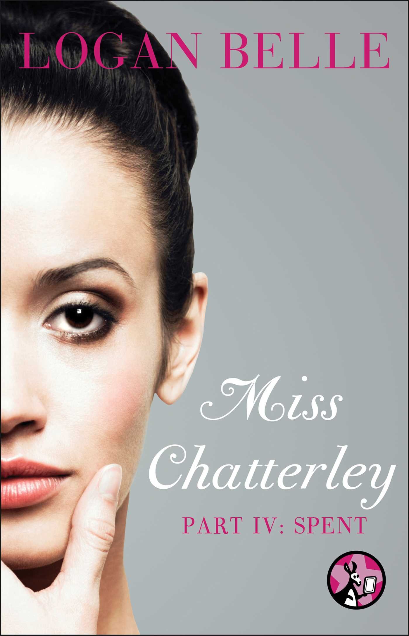 Buy Miss Chatterley, Part IV: Spent — BookShops.in