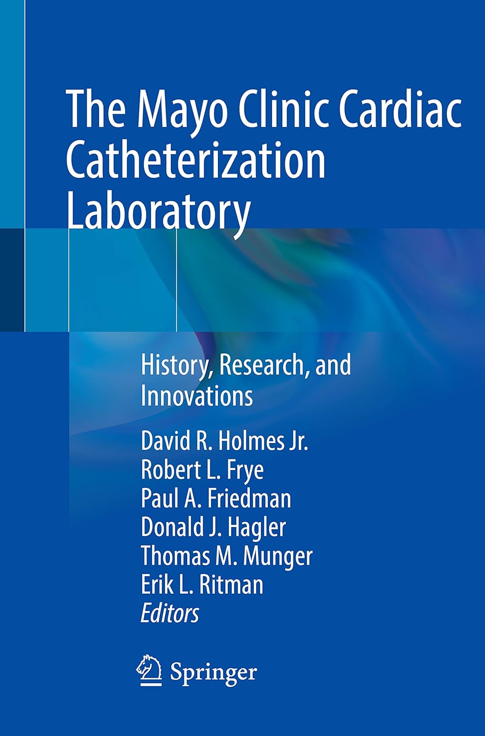 Buy The Mayo Clinic Cardiac Catheterization Laboratory History