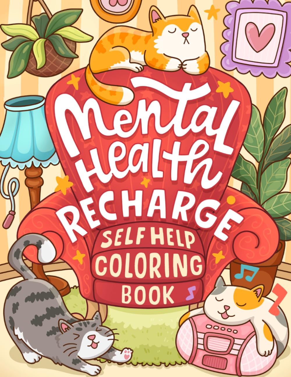 Mental Health Recharge Self Help Coloring Book: An Adult Self Care Coloring Journey for Managing Anxiety and Burnout Through Mindfulness and Art