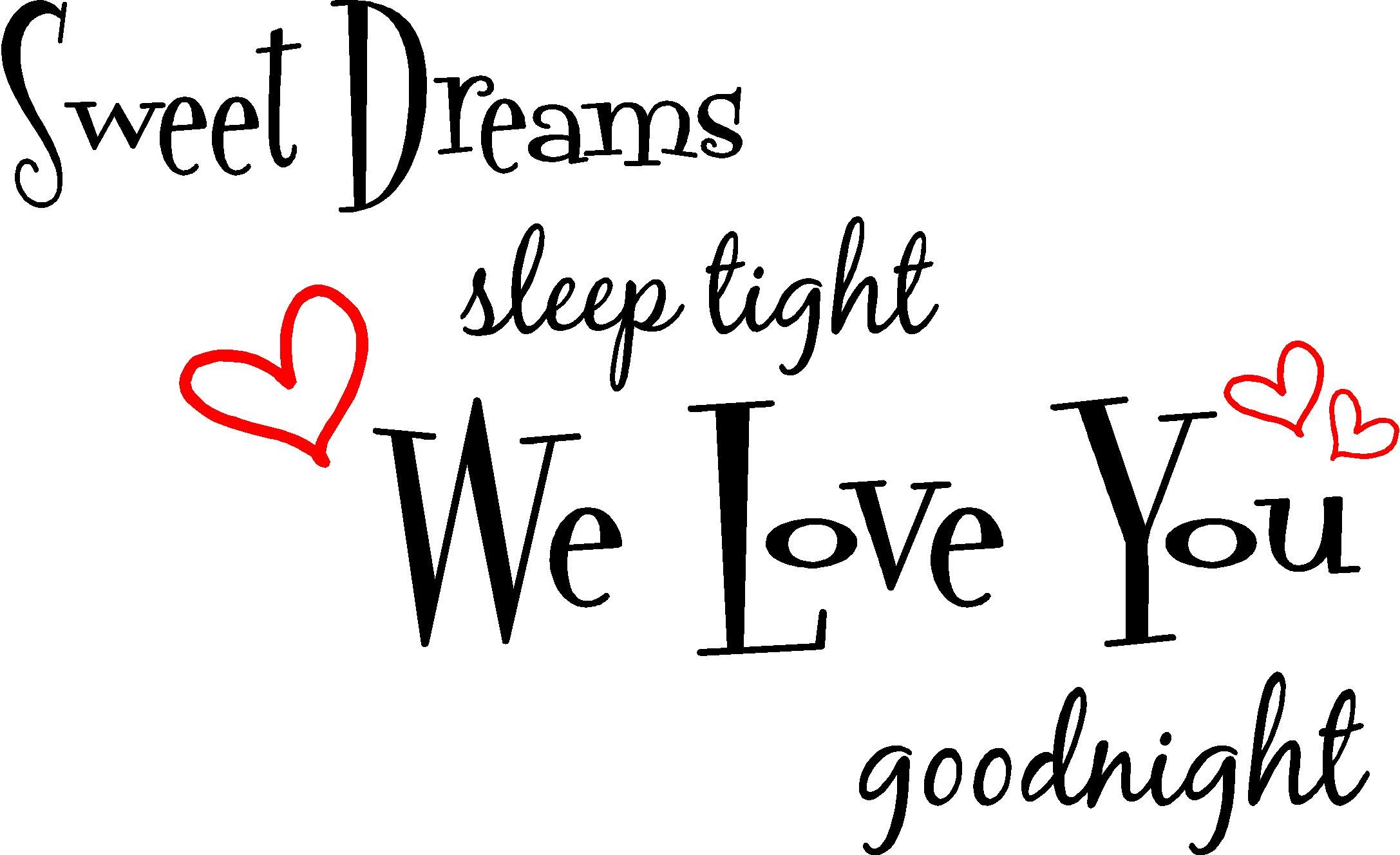 Amazon.com: Sweet Dreams Sleep Tight We Love You Good Night Cute