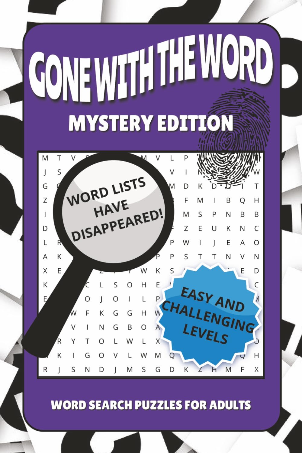 Gone With The Word Mystery Edition Word Search Puzzle Book: Hidden Word Lists | Word Finds With Easy and Challenging Puzzles For Adults