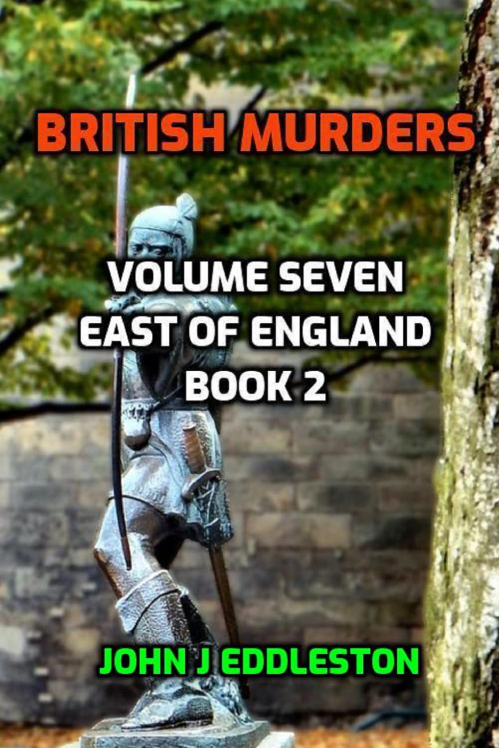 British Murders - Volume Seven: East of England Book Two: 7