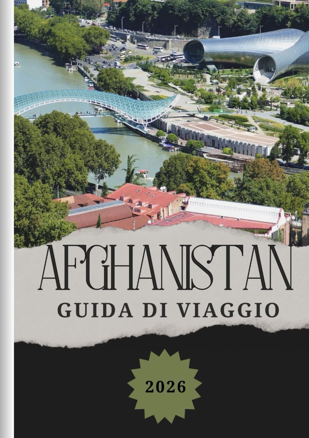 AFGHANISTAN GUIDA DI VIAGGIO 2026: Alla scoperta della cucina locale, soggiorni convenienti, consigli su SIM e connettività e opzioni di trasporto per ogni viaggiatore.