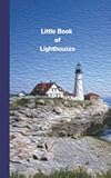 Little Book of Lighthouses: Travel Log Book and Lighthouse Information Tracker