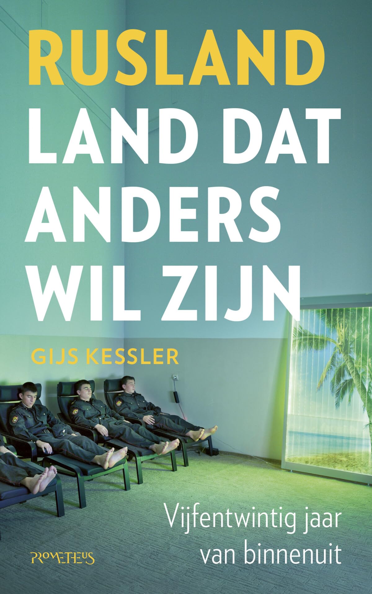 Rusland, land dat anders wil zijn: vijfentwintig jaar van binnenuit