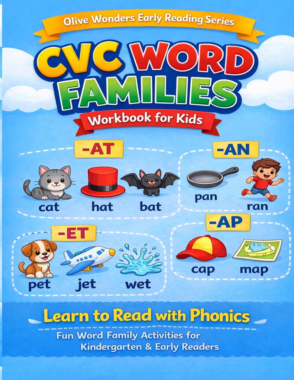 CVC Word Families Workbook for Kids: Learn to Read with Phonics | Fun Word Family Activities for Kindergarten & Early Readers (Olive Wonders Early Reading Series)