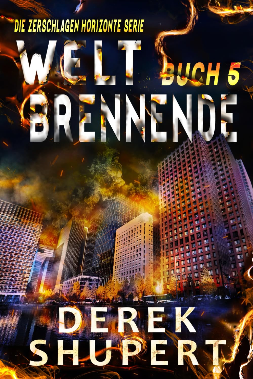 Welt Brennende 5 (Shattered Horizons)