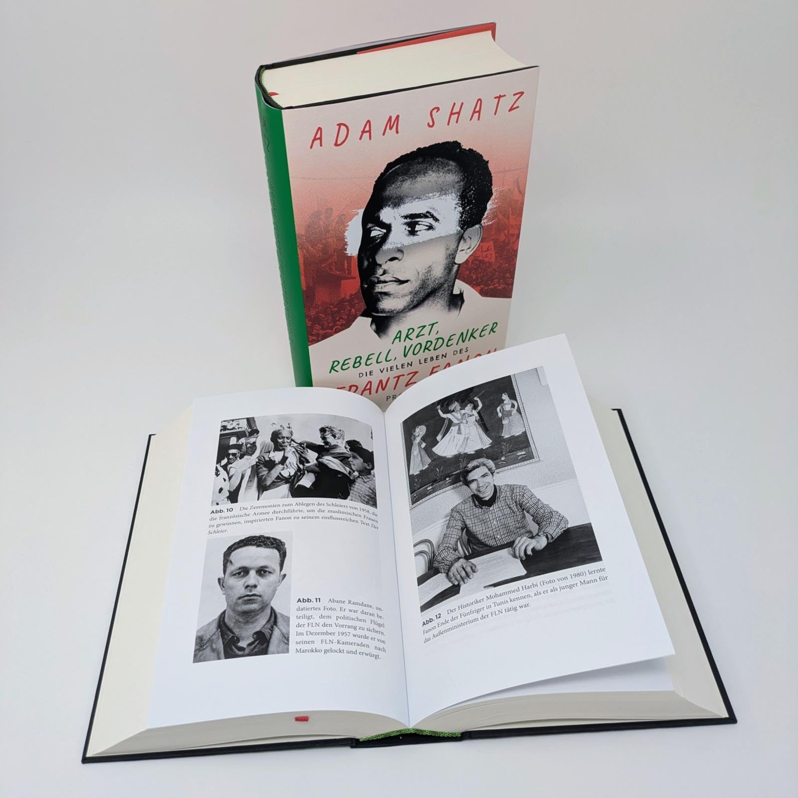 Arzt, Rebell, Vordenker: Die vielen Leben des Frantz Fanon | »Ein außergewöhnliches Buch über einen außergewöhnlichen Menschen« Zadie Smith