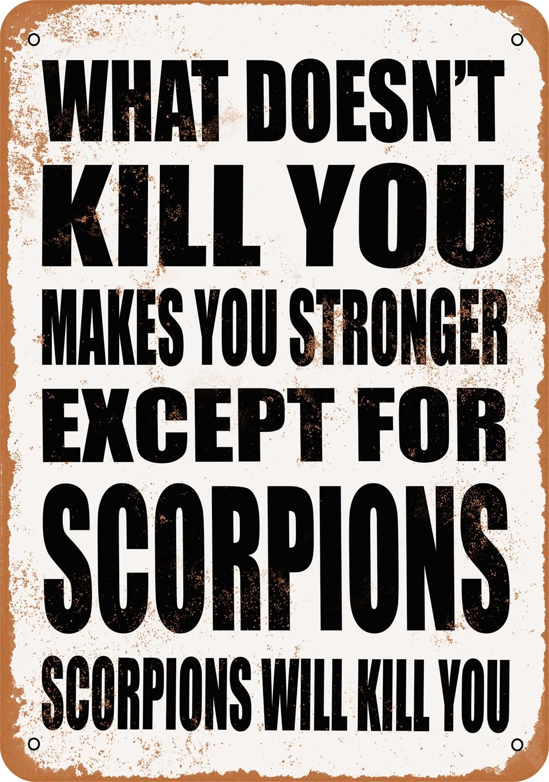 Metal Sign - SCORPIONS Will Kill You - Vintage Look home decor