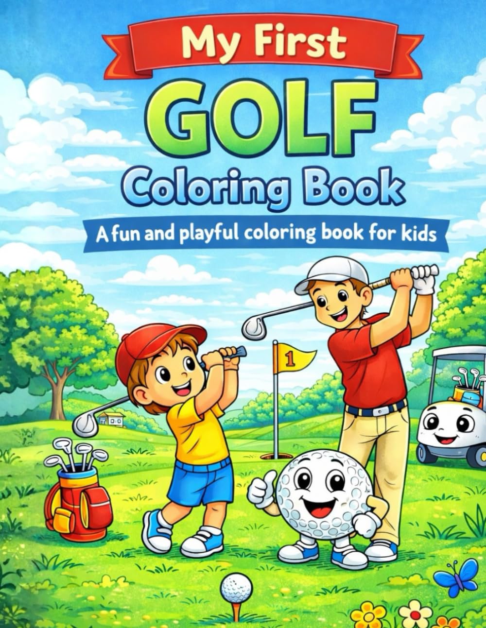 My First Golf Coloring Book: A fun and Playful Coloring Book for Kids