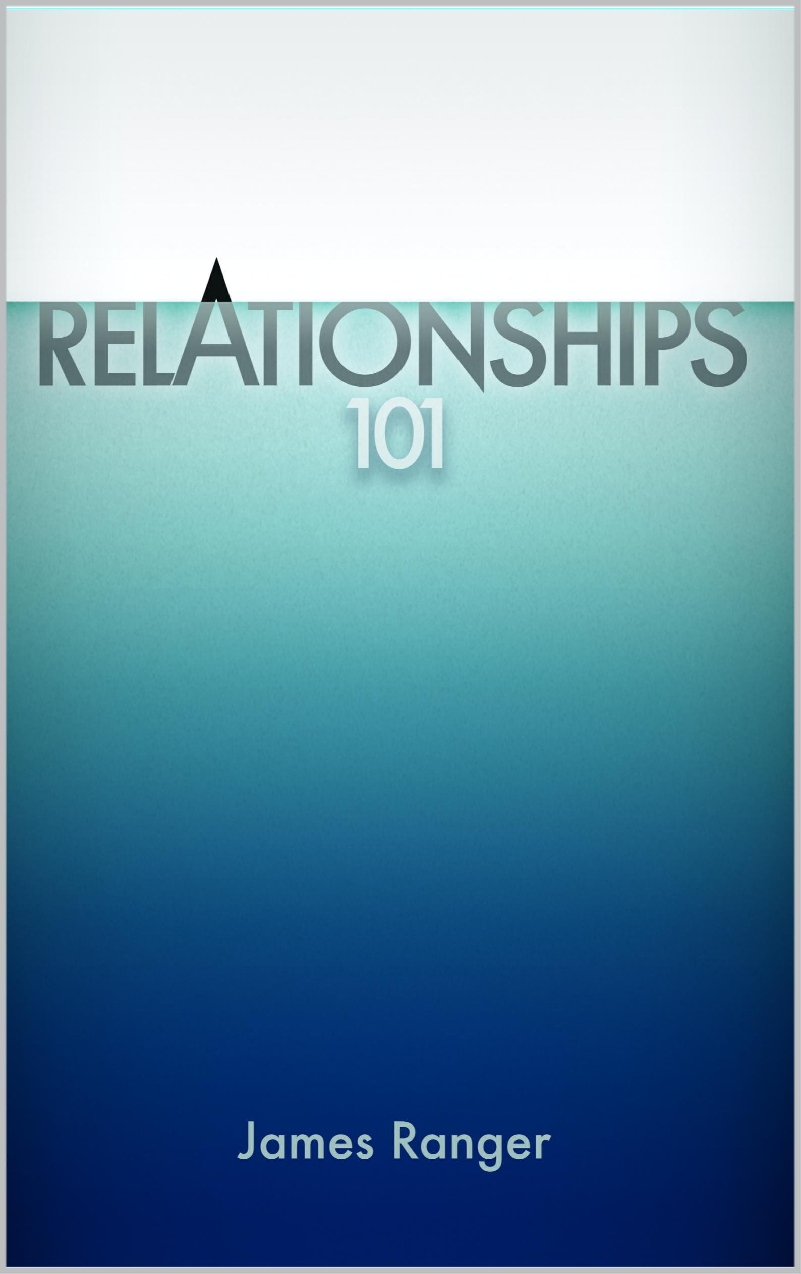 RELATIONSHIPS 101