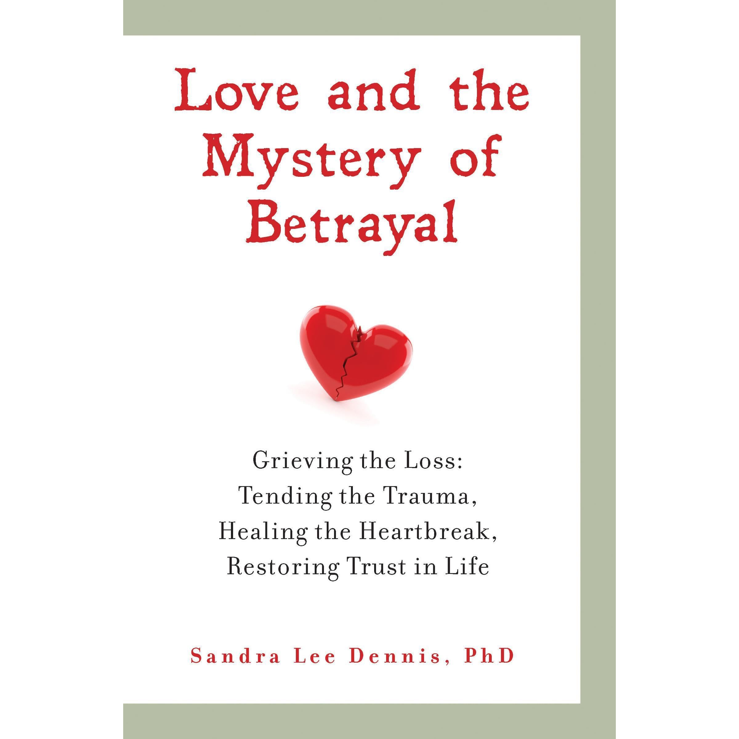 Love and the Mystery of Betrayal