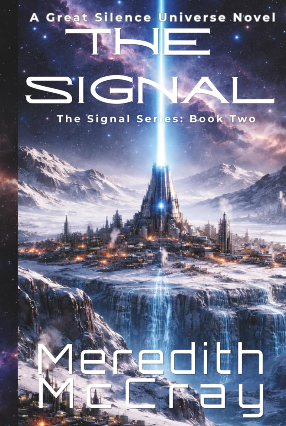 The Signal: Signal Series Book Two, part of The Great Silence Universe      Hardcover – April 30, 2026