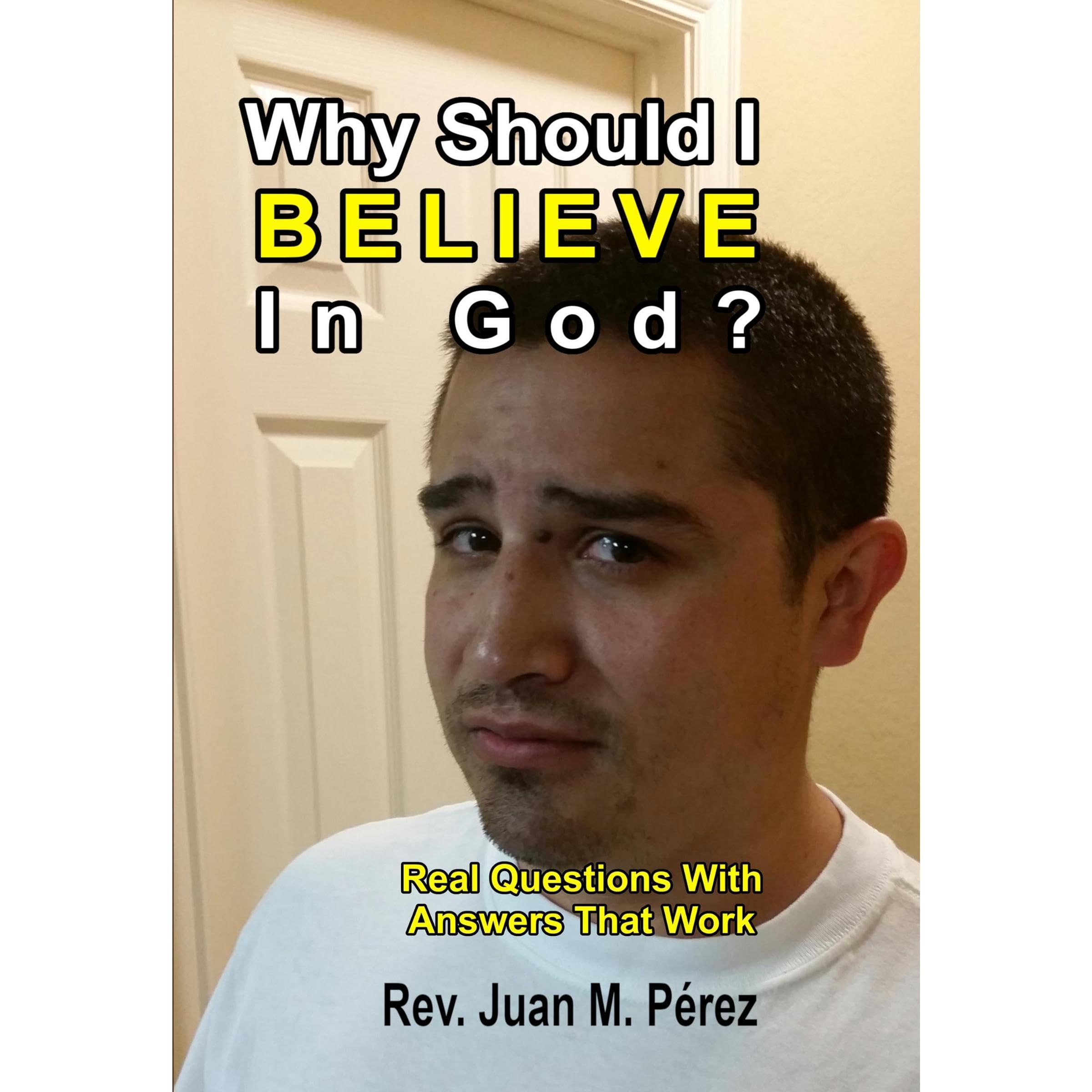 Why Should I Believe In God?