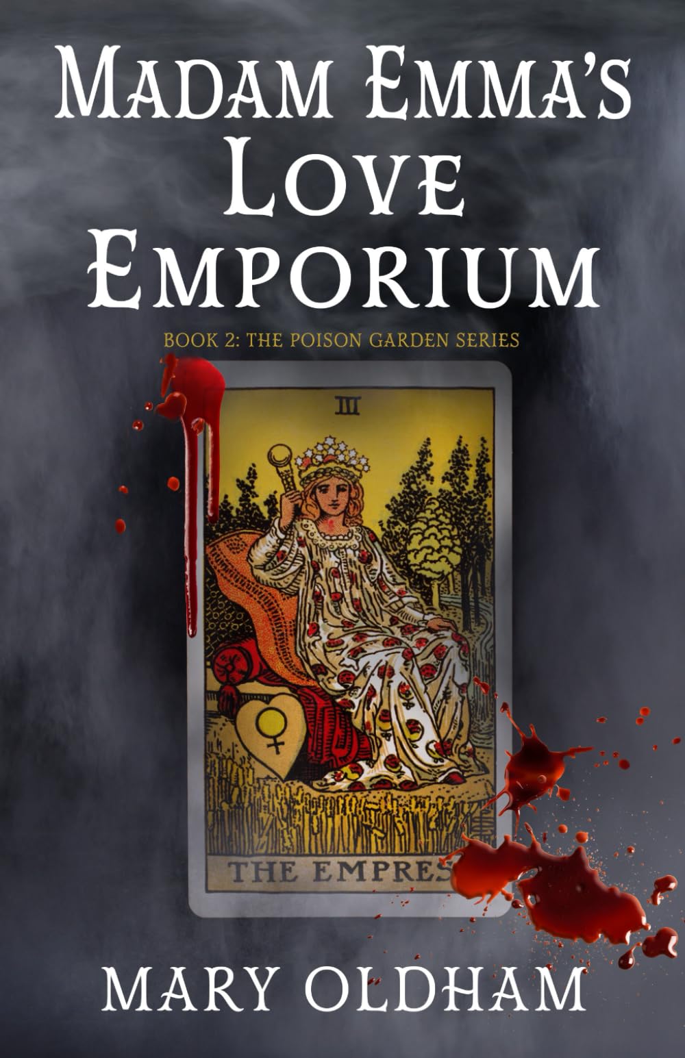 Madam Emma's Love Emporium: Book 2, The Poison Garden Series