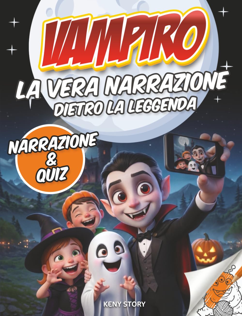 Vampiri: La vera storia dietro la leggenda – Guida per bambini sui miti dei vampiri, Dracula, folklore, storia, quiz e disegni da colorare