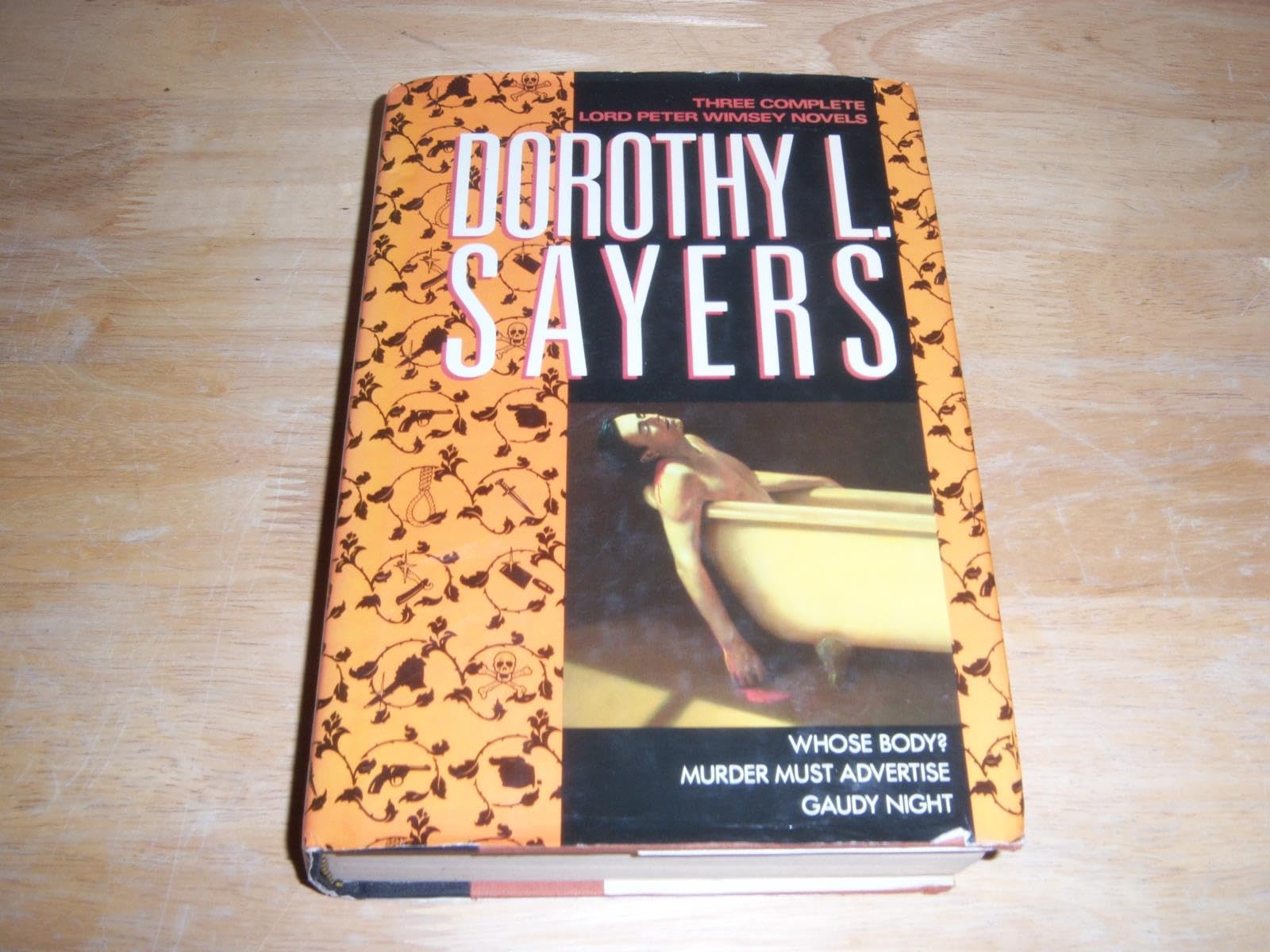 Three Complete Lord Peter Wimsey Novels: Whose Body?, Murder Must Advertise, Gaudy Night