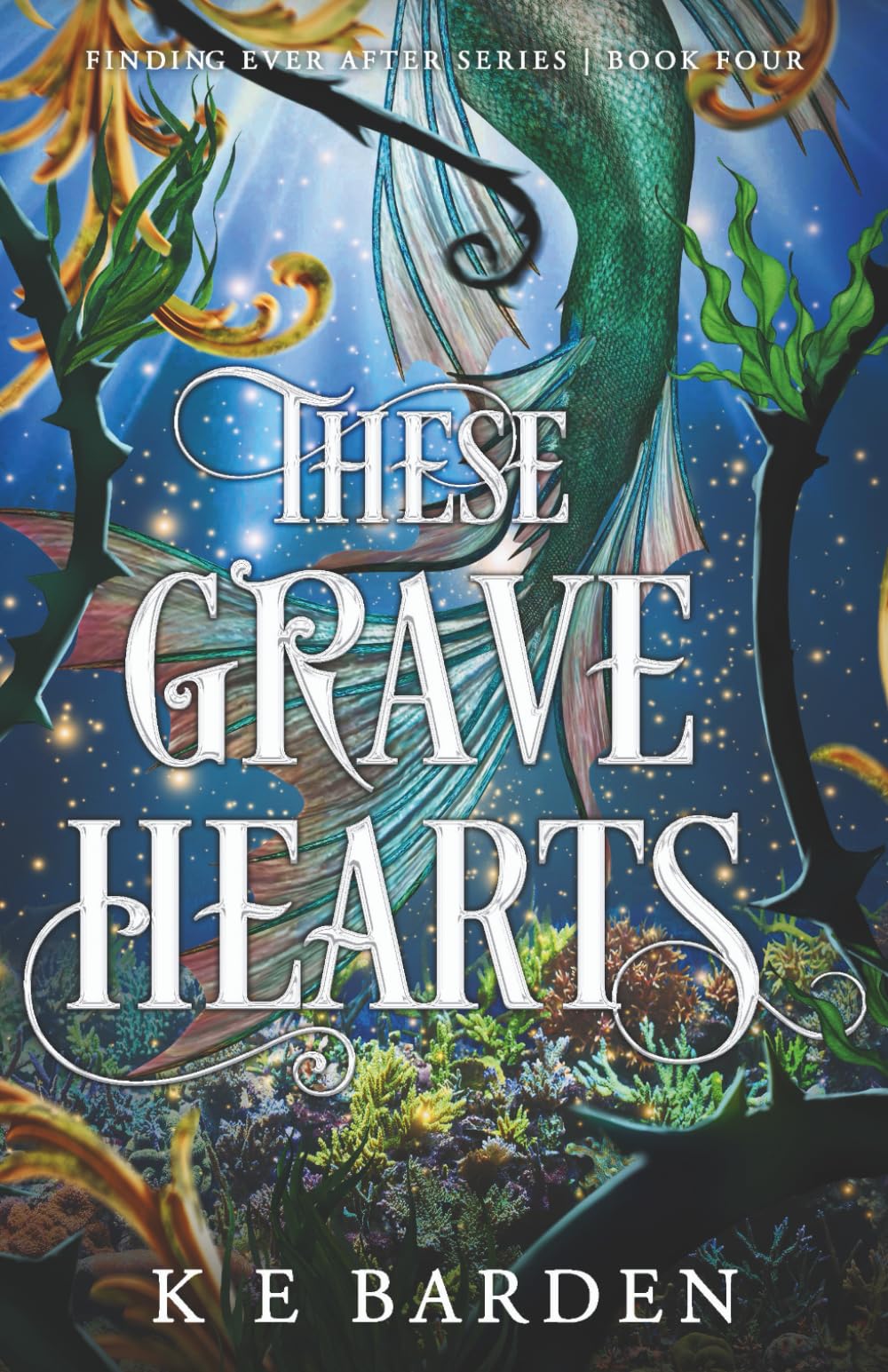 These Grave Hearts: A retelling fairy tale romance (Finding Ever After)