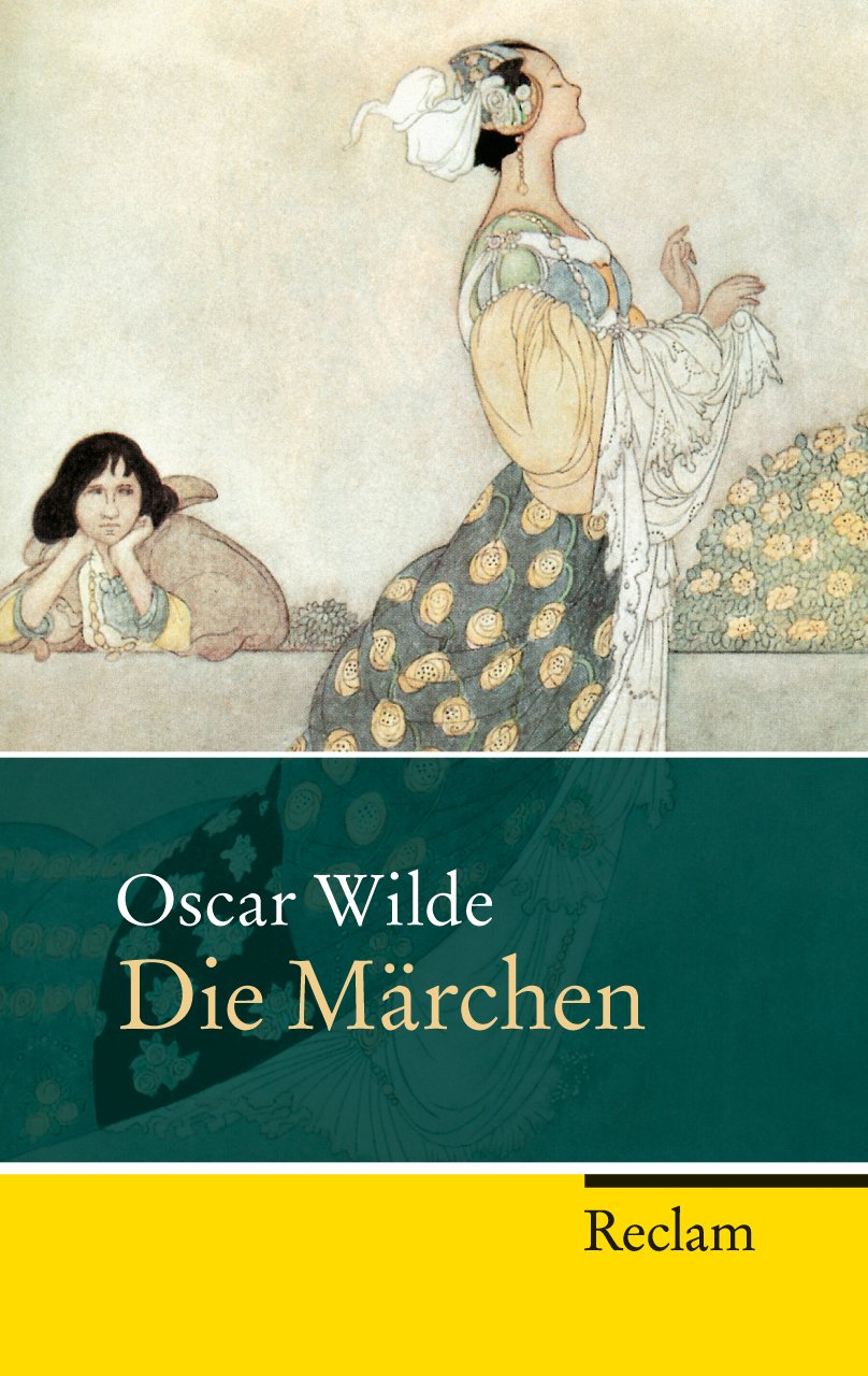 Die Märchen (Reclam Taschenbuch) Wilde, Oscar, Oeser, HansChristian