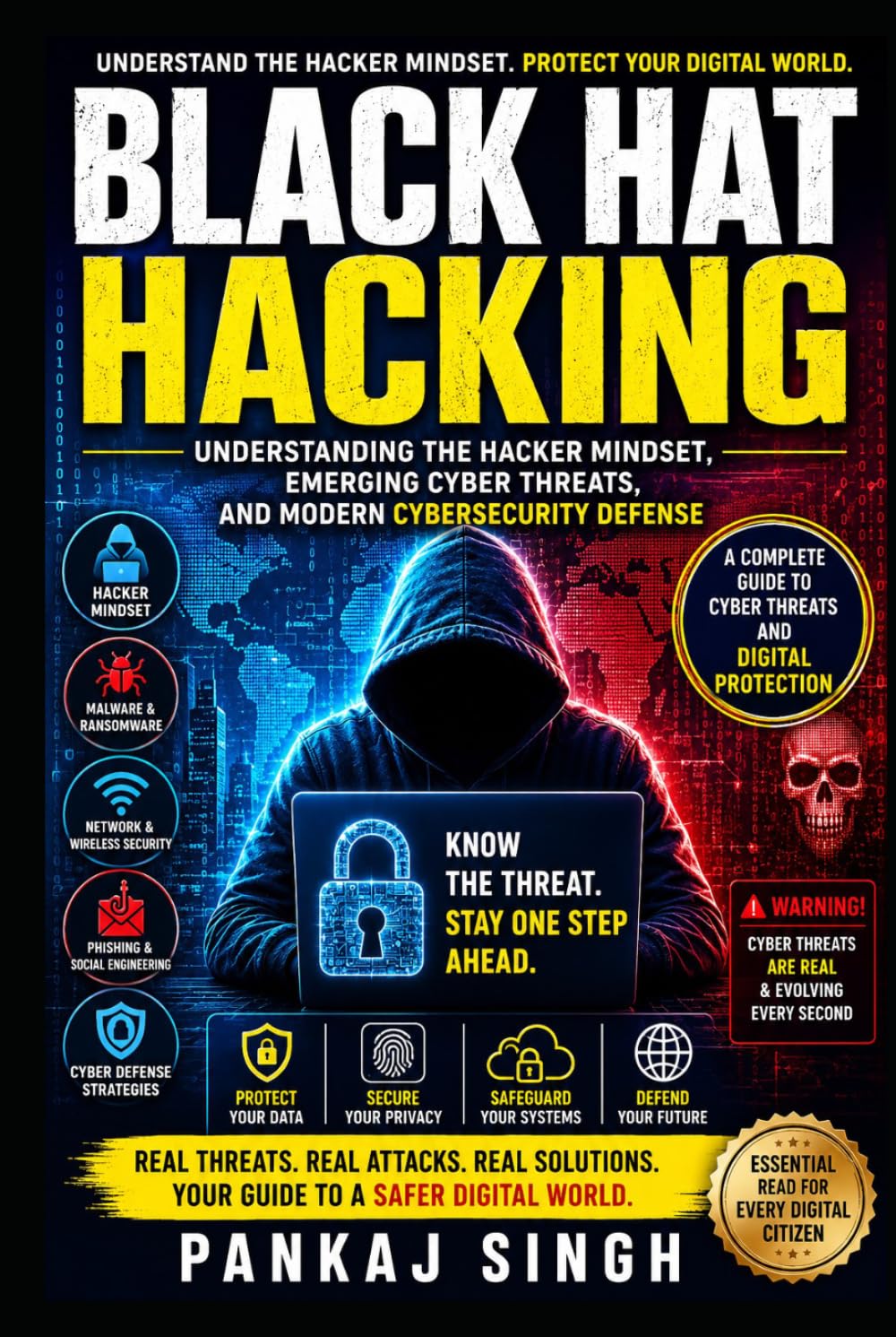 Black Hat Hacking: Understanding Cyber Threats, Digital Risks, and Modern Cybersecurity Defense