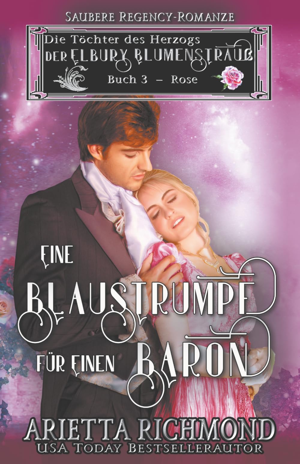 Eine Blaustrumpf für einen Baron: Saubere Regency-Romanze (Die Töchter des Herzogs - Der Elbury Blumenstrauß)