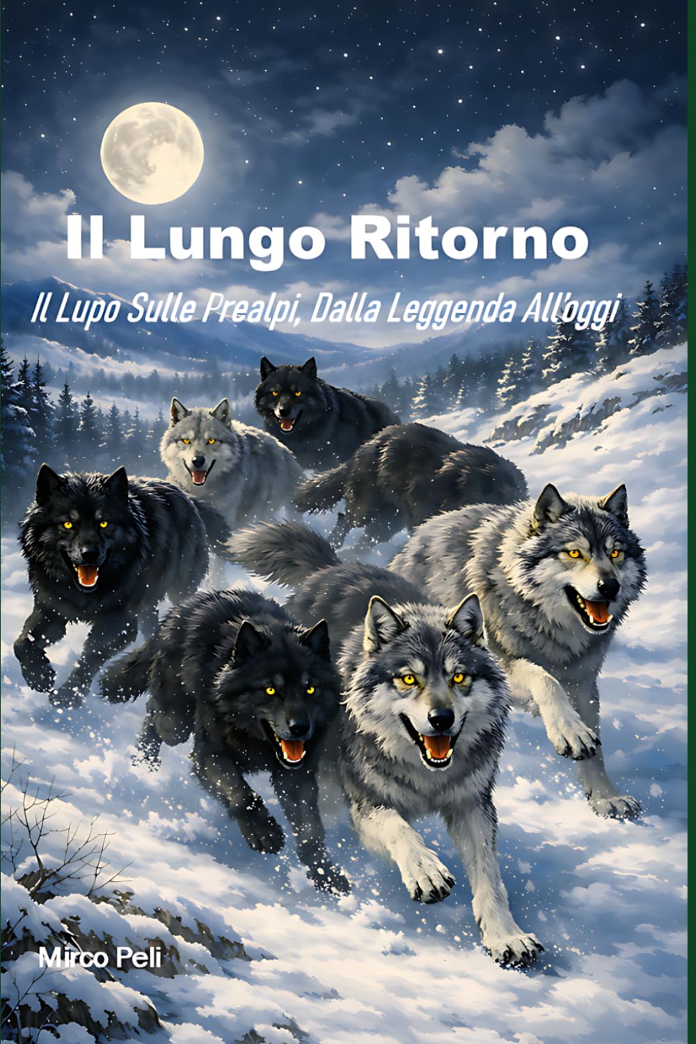 Il Lungo Ritorno: Il Lupo Sulla Prealpi, Dalla Leggenda All'oggi (La caccia vera)