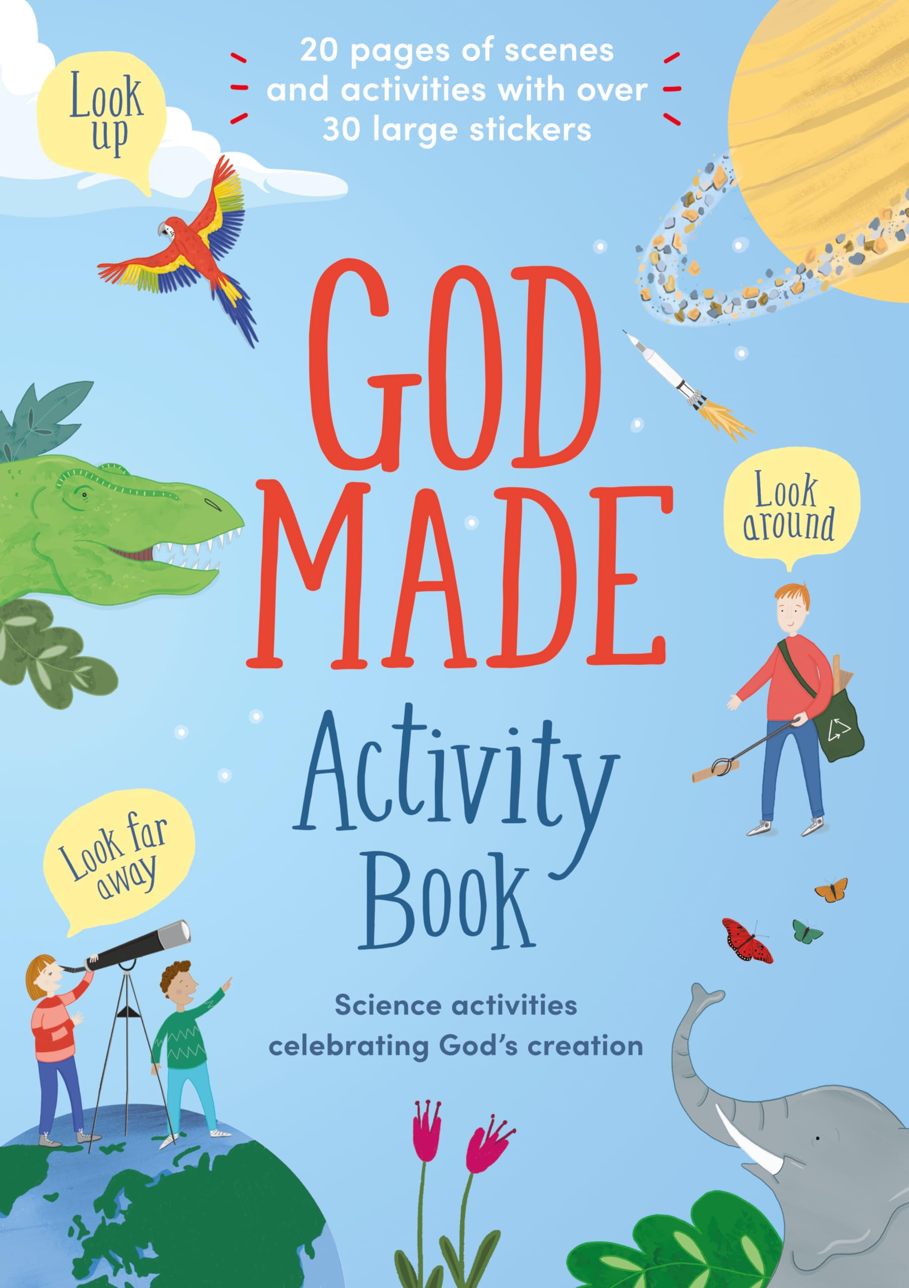 God Made Activity Book: Science activities celebrating God's creation