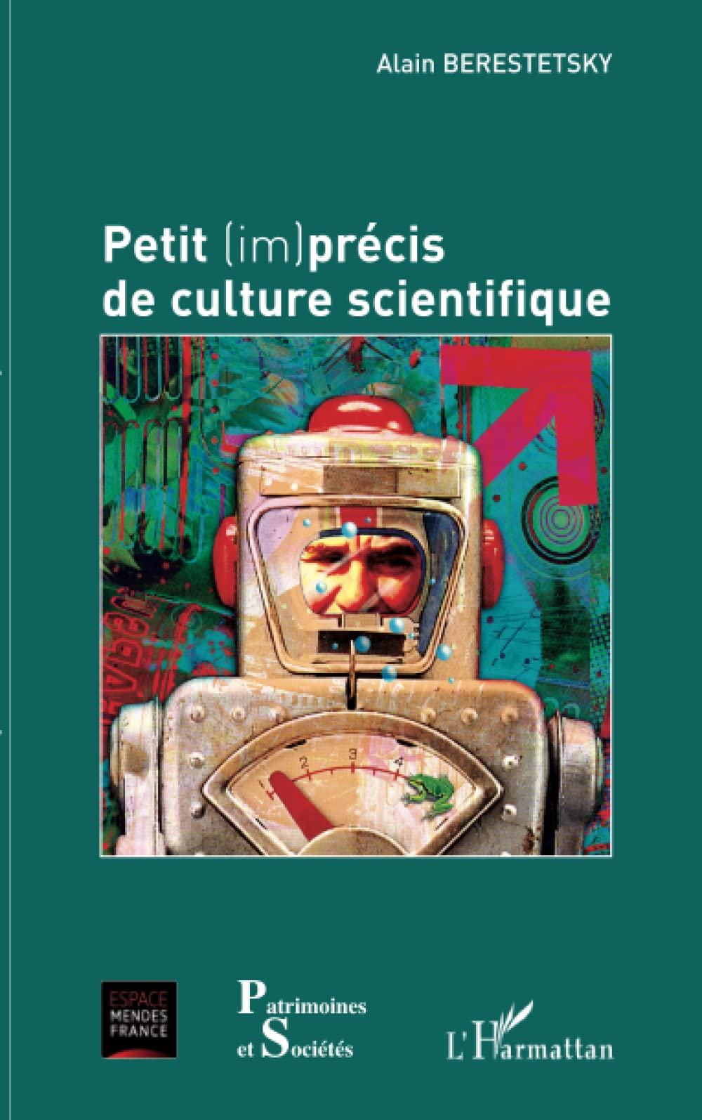 Petit (im)précis de culture scientifique