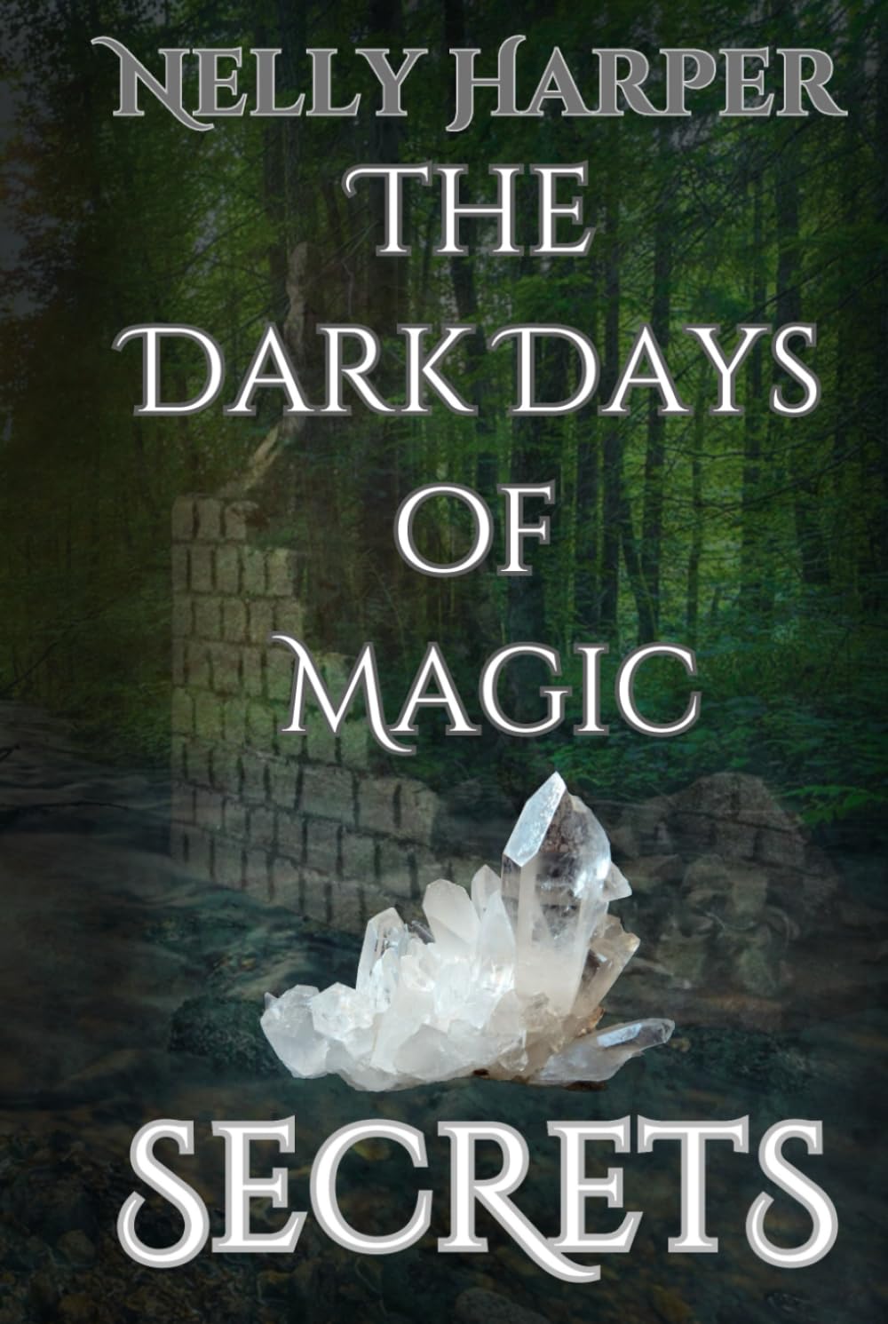 Secrets (The Dark Days of Magic)