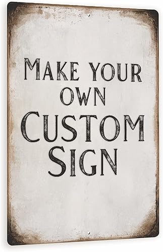 Letrero de metal personalizado de 8 x 12 pulgadas, aspecto antiguo, fondo envejecido, material compuesto de aluminio duradero para uso en exteriores