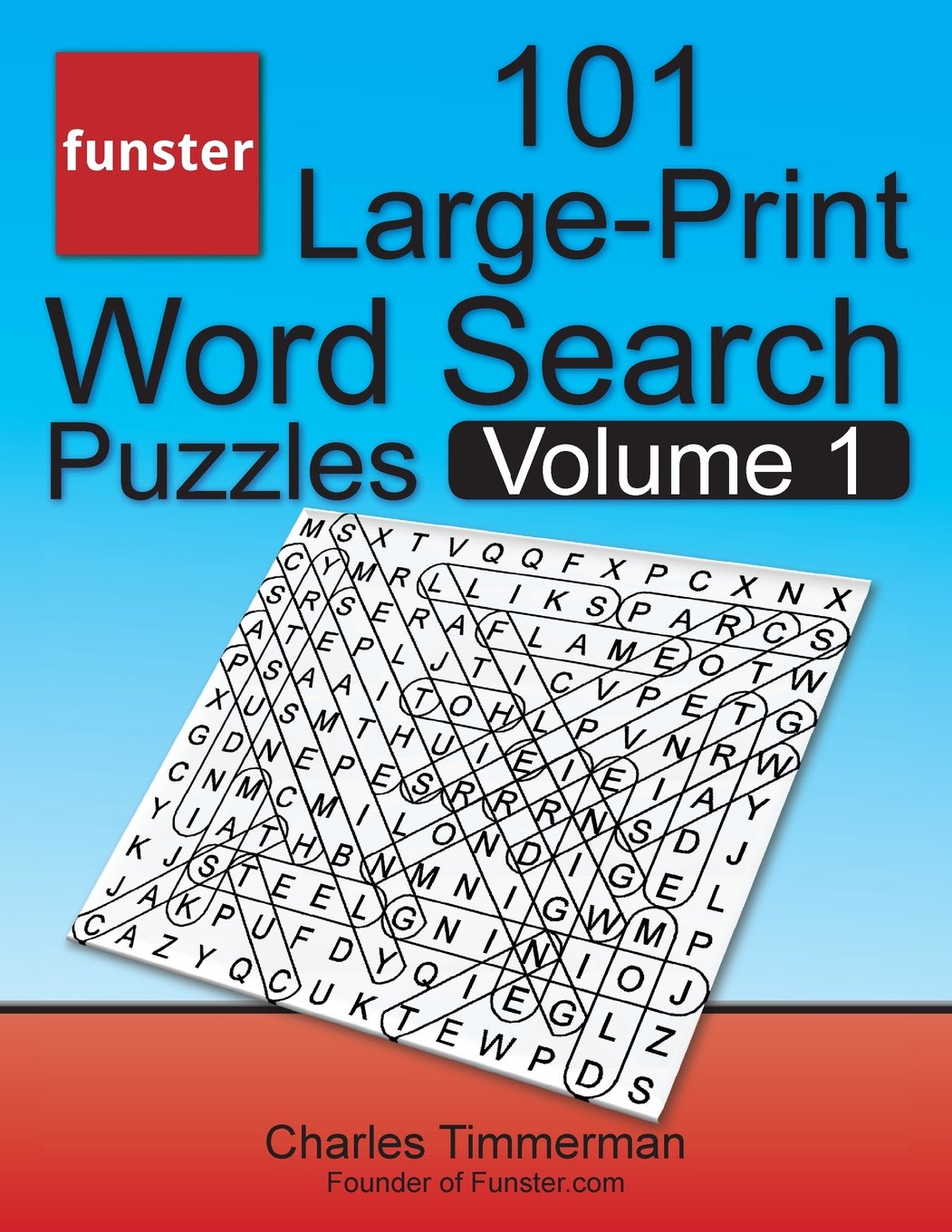 Funster 101 Large-Print Word Search Puzzles, Volume 1: Hours of brain-boosting entertainment for adults and kids