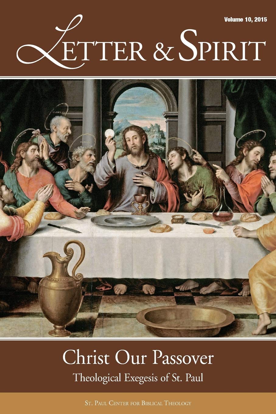 Buy Letter & Spirit, Vol. 10: Christ Our Passover: Theological Exegesis of St. Paul — BookShops.in
