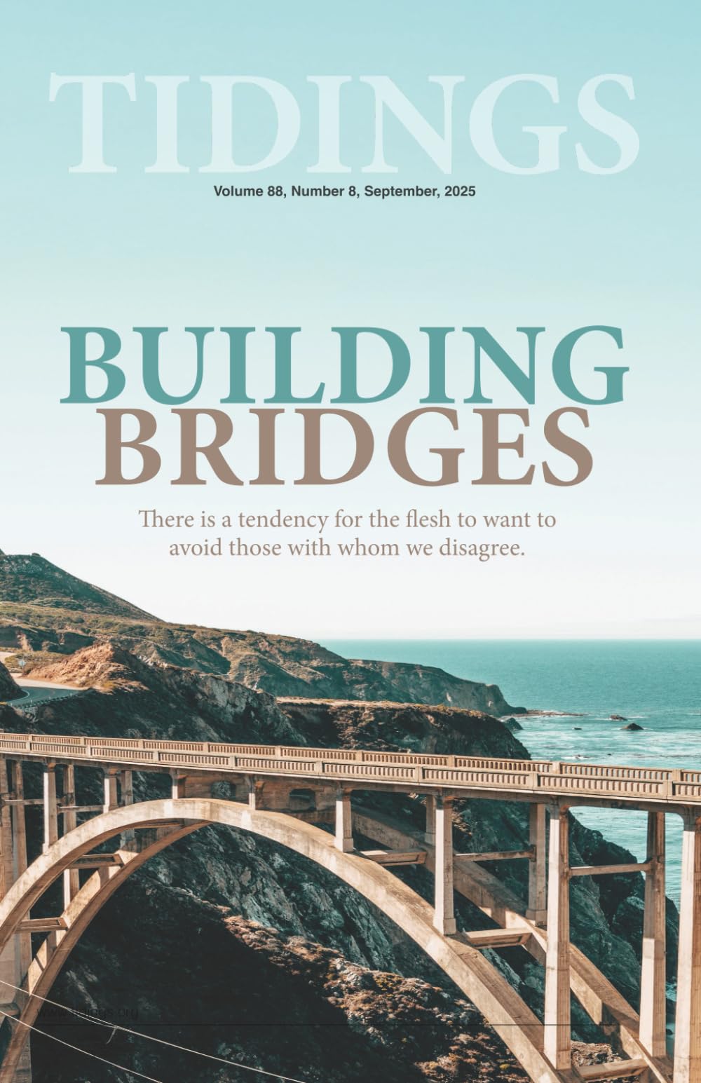 Tidings - Volume 88 - Number 8 - September, 2025: Building Bridges (Christadelphian Tidings Magazine)