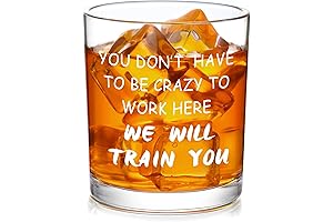You Don't Have to be Crazy to Work Here Boss, Whiskey Glass