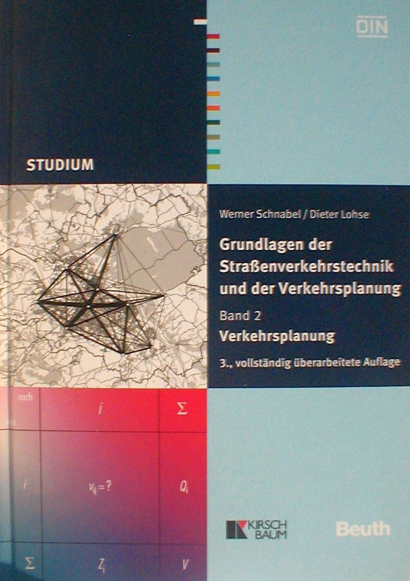 Grundlagen der Straßenverkehrstechnik und Verkehrsplanung: Band 2. Verkehrsplanung