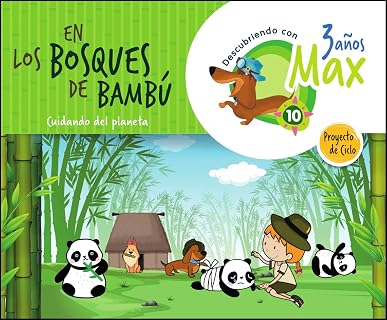 Descubriendo con Max. En los Bosques de Bambú. Cuidando del Planeta. C