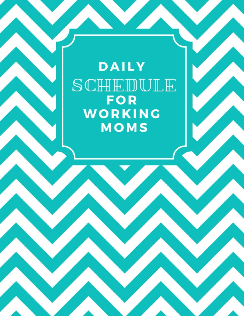 Daily Schedule For Working Moms: Slay the Day Undated Daily Planner Log Book for Tracking and Organizing Tasks. With Sections for Appointment, Shopping and Meal Plans 8.5x11 Inch, 130 Pages.