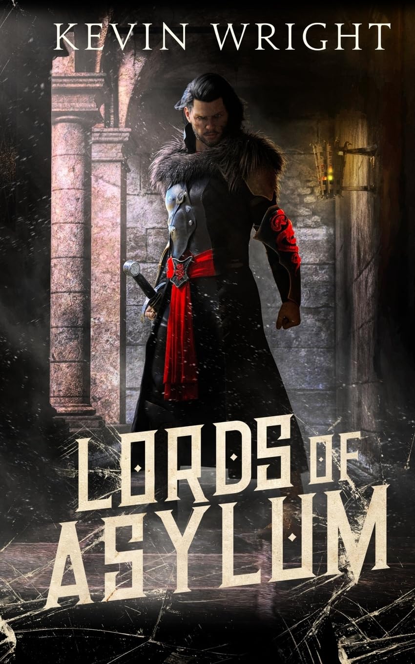 Lords of Asylum: 1 (The Serpent Knight Saga)